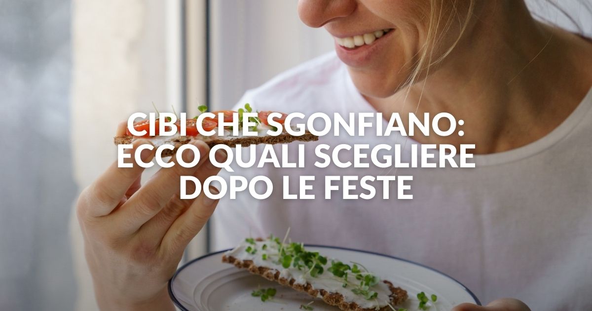 Cibi che sgonfiano